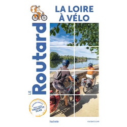 Guide itinéraire vélo Le Routard - La Loire à vélo