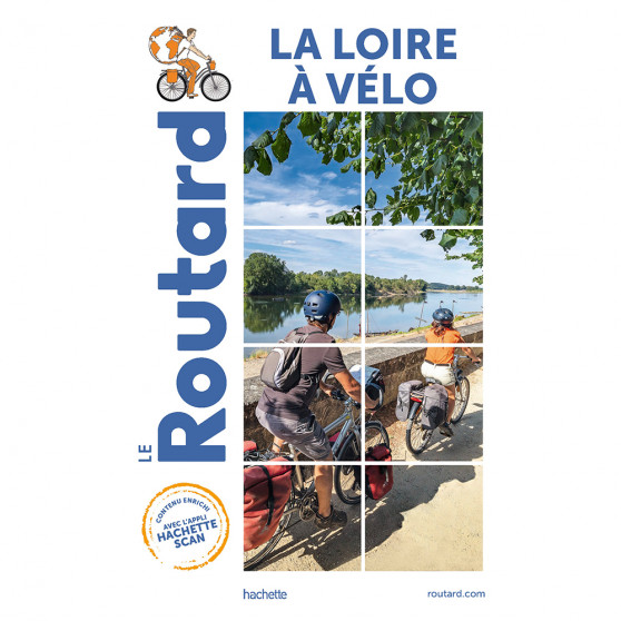 Guide itinéraire vélo Le Routard - La Loire à vélo